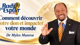 Comment découvrir votre don | Dr Myles Munroe