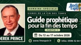 Guide prophétique pour la fin des temps - Derek Prince