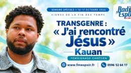 Kauan — « Transgenre : j’ai rencontré Jésus », témoignage chrétien sur Radio FM Espoir.